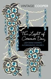 The Light of Common Day - Diana Cooper (Paperback) 17-05-2018 