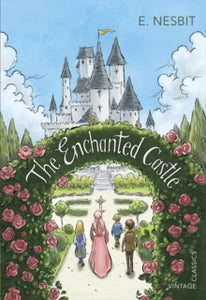 The Enchanted Castle - E. Nesbit (Paperback) 05-10-2017 