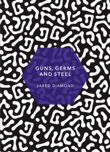 Patterns of Life  Guns, Germs and Steel: (Patterns of Life) - Jared Diamond (Paperback) 10-01-2019 