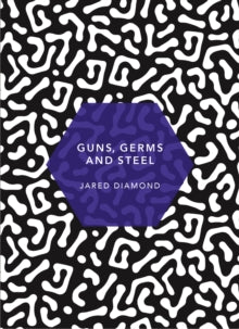 Patterns of Life  Guns, Germs and Steel: (Patterns of Life) - Jared Diamond (Paperback) 10-01-2019 