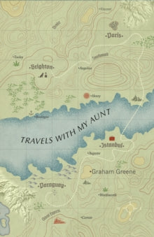 Vintage Voyages  Travels With My Aunt: (Vintage Voyages) - Graham Greene (Paperback) 06-06-2019 
