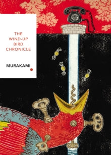 Vintage Classic Japanese Series  The Wind-Up Bird Chronicle (Vintage Classics Japanese Series): Haruki Murakami - Haruki Murakami (Paperback) 03-10-2019 