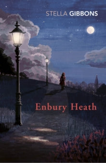 Enbury Heath - Stella Gibbons (Paperback) 05-08-2021 