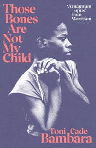 Those Bones Are Not My Child - Toni Cade Bambara (Paperback) 07-10-2021 