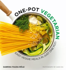 One-Pot Vegetarian: Easy Veggie Meals in Just One Pot! - Sabrina Fauda-Role (Paperback) 08-08-2019 