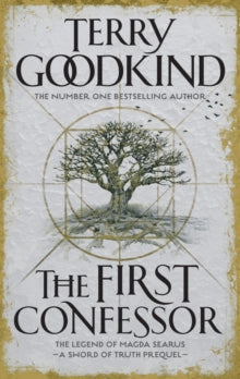 The First Confessor: Sword of Truth: The Prequel - Terry Goodkind (Paperback) 07-04-2016 
