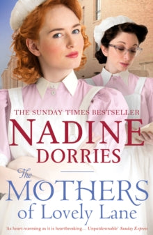 The Mothers of Lovely Lane - Nadine Dorries (Paperback) 08-03-2018 