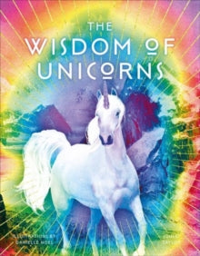 The Wisdom of Unicorns - Joules Taylor; Danielle Noel (Hardback) 12-10-2017 