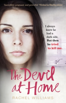 The Devil At Home: The horrific true story of a woman held captive - Rachel Williams (Paperback) 08-03-2018 