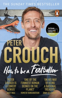 How to Be a Footballer - Peter Crouch (Paperback) 30-05-2019 
