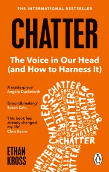 Chatter: The Voice in Our Head and How to Harness It - Ethan Kross (Paperback) 01-02-2022 