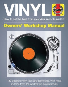 Vinyl Owners' Workshop Manual: How to get the best from your vinyl records and kit - Matt Anniss (Hardback) 06-11-2017 