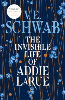 The Invisible Life of Addie LaRue - V.E. Schwab (Hardback) 06-10-2020 