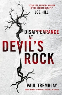 Disappearance at Devil's Rock: A Novel - Paul Tremblay (Paperback) 01-07-2016 