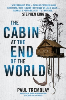 The Cabin at the End of the World - Paul Tremblay (Paperback) 26-06-2018 