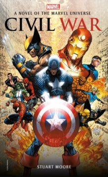 Marvel novels 2 Civil War - Stuart Moore (Paperback) 17-04-2018 