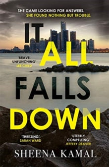 It All Falls Down: The truth doesn't always set you free - Sheena Kamal (Paperback) 07-03-2019 