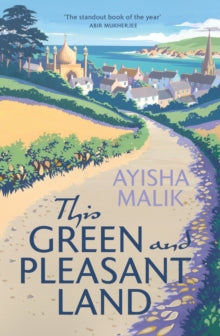 This Green and Pleasant Land: Winner of The Diverse Book Awards 2020 - Ayisha Malik (Paperback) 01-10-2020 