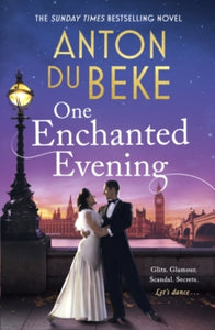 One Enchanted Evening: The uplifting and charming Sunday Times Bestselling Debut by Anton Du Beke - Anton Du Beke (Paperback) 21-03-2019 