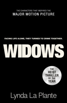 Widows: Film Tie-In - Lynda La Plante (Paperback) 04-10-2018 