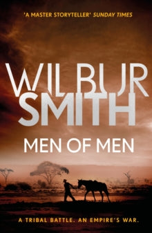 Ballantyne Series  Men of Men: The Ballantyne Series 2 - Wilbur Smith (Paperback) 28-06-2018 