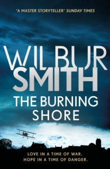 Courtney series  The Burning Shore: The Courtney Series 4 - Wilbur Smith (Paperback) 28-06-2018 