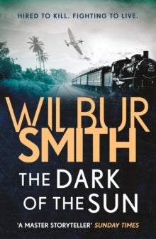 The Dark of the Sun - Wilbur Smith (Paperback) 28-06-2018 