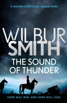 The Sound of Thunder: The Courtney Series 2 - Wilbur Smith (Paperback) 28-06-2018 