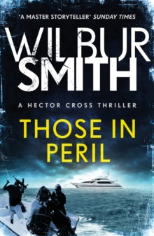 Those in Peril: Hector Cross 1 - Wilbur Smith (Paperback) 28-06-2018 