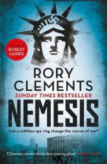 Nemesis: An unputdownable wartime spy thriller - Rory Clements (Paperback) 25-07-2019 