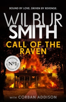 Call of the Raven: The Sunday Times bestselling thriller - Wilbur Smith; Corban Addison (Paperback) 27-05-2021 
