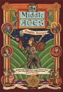 Graphic Guides  The Middle Ages: A Graphic History - Eleanor Janega; Neil Max Emmanuel (Paperback) 03-06-2021 