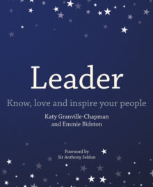 Leader: Know, love and inspire your people - Katy Granville-Chapman; Emmie Bidston (Paperback) 30-06-2020 