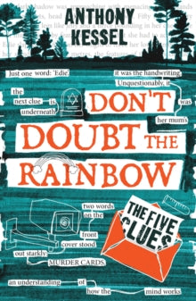 Don't Doubt the Rainbow  The Five Clues (Don't Doubt The Rainbow 1) - Anthony Kessel (Paperback) 02-08-2021 