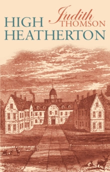 High Heatherton - Judith Thomson (Paperback) 28-04-2016 