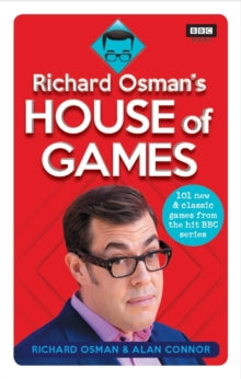 Richard Osman's House of Games: 101 new & classic games from the hit BBC series - Richard Osman; Alan Connor (Paperback) 08-10-2020 