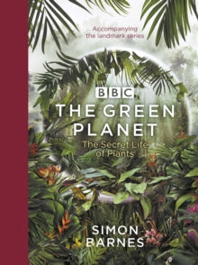 The Green Planet - Simon Barnes (Hardback) 06-01-2022 