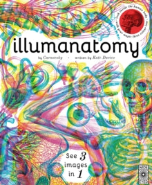 Illumi: See 3 Images in 1  Illumanatomy: See inside the human body with your magic viewing lens - Carnovsky; Kate Davies (Hardback) 05-10-2017 