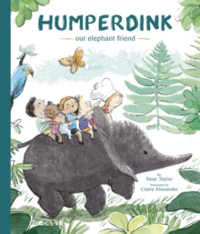 Humperdink Our Elephant Friend - Sean Taylor; Claire Alexander (Paperback) 18-05-2021 