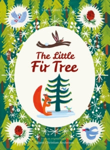 The Little Fir Tree: From an original story by Hans Christian Andersen - Christopher Corr (Paperback) 05-10-2021 