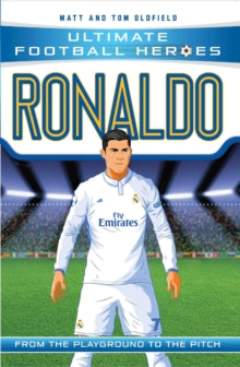 Ultimate Football Heroes  Ronaldo (Ultimate Football Heroes - the No. 1 football series): Collect them all! - Matt Oldfield (Paperback) 10-08-2017 