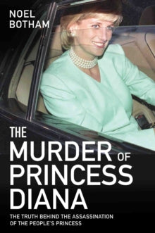 The Murder of Princess Diana - Noel Botham (Paperback) 10-08-2017 