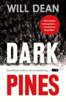The Tuva Moodyson Mysteries 1 Dark Pines: 'The tension is unrelenting, and I can't wait for Tuva's next outing.' - Val McDermid - Will Dean (Paperback) 14-06-2018 