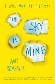 The Sky is Mine: Shortlisted for the Bristol Teen Book Award, 2020 - Amy Beashel (Paperback) 06-02-2020 Short-listed for Bristol Teen Book Award 2020. Long-listed for Branford Boase Award 2021.