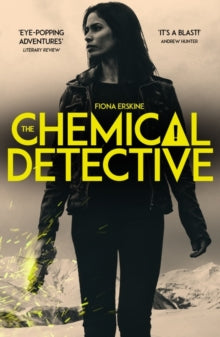 The Chemical Detective: SHORTLISTED FOR THE SPECSAVERS DEBUT CRIME NOVEL AWARD, 2020 - Fiona Erskine (Paperback) 16-01-2020 Short-listed for Specsavers Debut Crime Novel Award 2020 (UK).