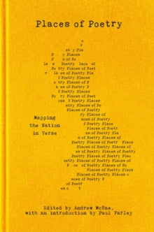 Places of Poetry: Mapping the Nation in Verse - Paul Farley; Andrew McRae (Hardback) 01-10-2020 