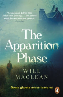 The Apparition Phase: Shortlisted for the 2021 McKitterick Prize - Will Maclean (Paperback) 14-10-2021 