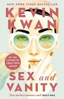 Sex and Vanity: from the bestselling author of Crazy Rich Asians - Kevin Kwan (Paperback) 27-05-2021 