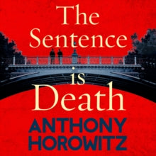 Hawthorne and Horowitz  The Sentence is Death: A mind-bending murder mystery from the bestselling author of THE WORD IS MURDER - Anthony Horowitz; Rory Kinnear (CD-Audio) 08-11-2018 