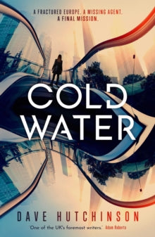 Cold Water - Dave Hutchinson (Paperback) 10-11-2022 